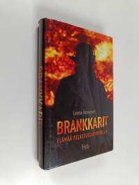 Brankkarit : elämää pelastuslaitoksella