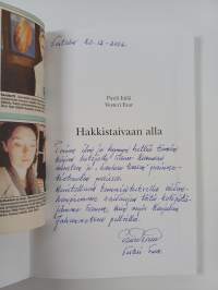 Hakkistaivaan alla (signeerattu, tekijän omiste)
