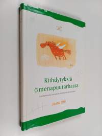 Kiihdytyksiä omenapuutarhassa : luottamusta, luovuutta ja johtajuutta Imatralla