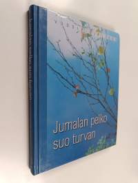 Jumalan pelko suo turvan : vuosikirja 2003