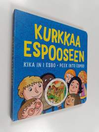 Kurkkaa Espooseen = Kika in i Esbo = Peek into Espoo