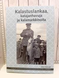 Kalastuslankaa, katajanhavuja ja kalamarkkinoita