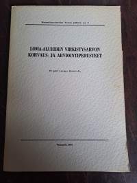 Loma-alueiden virkistysarvon korvaus- ja arviointiperusteet (+ laaja liite)