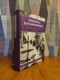 Sissisotaa kaukopartiossa 2 : Osasto Marttinan partiokertomukset 1943-44