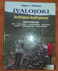 Ivalojoki - kulkijan kultamaa