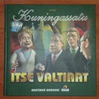 Itse valtiaat - Kuningassatu