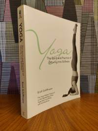 Yoga : The Spirit and Practice of Moving into Stillness