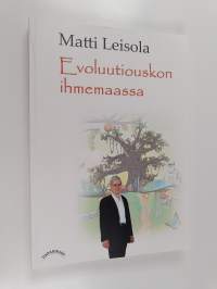 Evoluutiouskon ihmemaassa