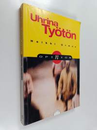 Uhrina työtön