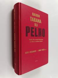 Kaiken takana oli pelko : kuinka Viro menetti historiansa ja miten se saadaan takaisin