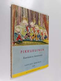 Pikkuruinen : ranskalaisia kansansatuja
