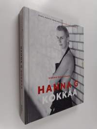 Hanna G kokkaa - Raaka. Riisuttu. Rehellinen. Enemmän kuin ruokakirja