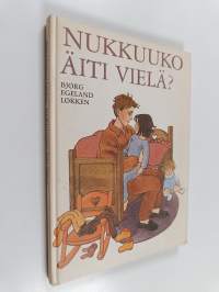 Nukkuuko äiti vielä