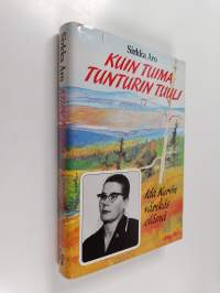 Kuin tuima tunturin tuuli : Ida Kyrön värikäs elämä