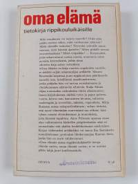 Oma elämä : tietokirja rippikouluikäisille