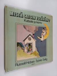 Mistä saisin ystävän? : katsele ja kerro