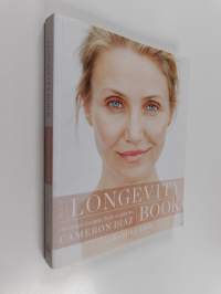 The longevity book : live stronger, live better - the art of ageing well - Live stronger, live better - the art of ageing well