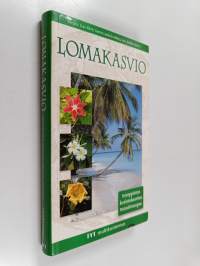 Lomakasvio : trooppisten koristekasvien tunnistusopas