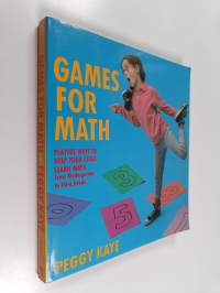 Games for Math - Playful Ways to Help Your Child Learn Math from Kindergarten to Third Grade