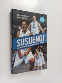 Susijengi : Pohjolan perukoilta Euroopan huipulle
