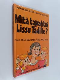 Mitä tapahtui Lissu tädille?