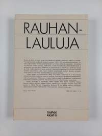 Rauhanlauluja : suomalaisia rauhanaiheisia ja sodanvastaisia lauluja vuosilta 1701-1981