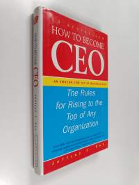How to Become CEO - The Rules for Rising to the Top of Any Organization
