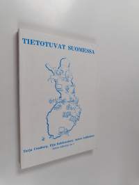 Tietotuvat Suomessa : tilanne, toiminta ja tulevaisuus