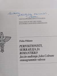 Perfektionisti, seikkailija ja romantikko : jazzin uudistaja John Coltrane enneagrammin valossa (signeerattu, tekijän omiste)