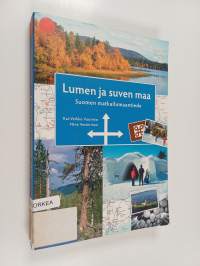 Lumen ja suven maa : Suomen matkailumaantiede