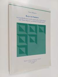 Keys to futures : Societal reflections on developing key technologies and their impacts on human qualifications