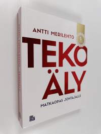 Tekoäly : matkaopas johtajalle (ERINOMAINEN)
