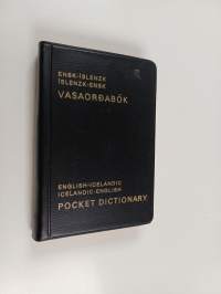 Ensk-islenzk-íslenzk-ensk Vasa-ordabok : English-icelandic -icelandic-english pocket dictionary