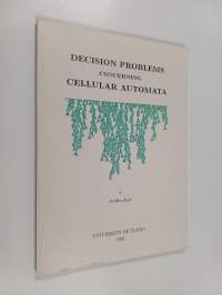 Decision Problems Concering Cellular Automata (signeerattu, tekijän omiste)