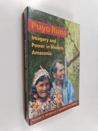 Puyo runa : imagery and power in modern Amazonia