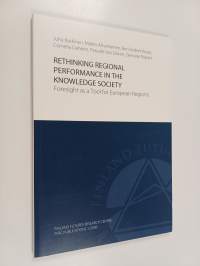 Rethinking regional performance in the knowledge society : foresight as a tool for European regions