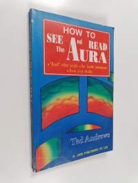 How To See And Read The Aura