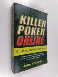 Killer Poker Online - Crushing the Internet Game