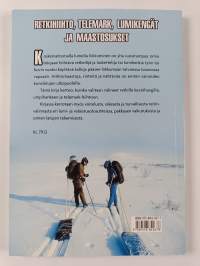 Retkihiihto, telemark, maastosukset ja lumikengät