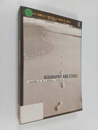 Geography and ethics : Journeys in a moral terrain