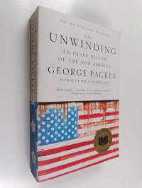 The unwinding : an inner history of the new America