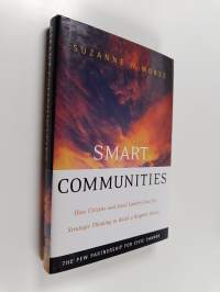 Smart Communities - How Citizens and Local Leaders Can Use Strategic Thinking to Build a Brighter Future