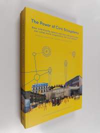 The power of Civic Ecosystems - How Community Spaces and Their Networks Make Our Cities More Cooperative, Fair and Resilient