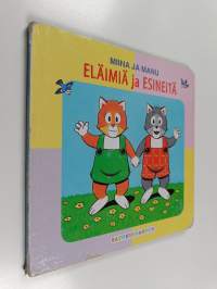 Miina ja Manu : eläimiä ja esineitä