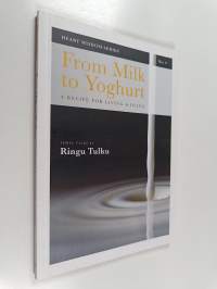 From Milk to Yoghurt - A Recipe for Living &amp; Dying