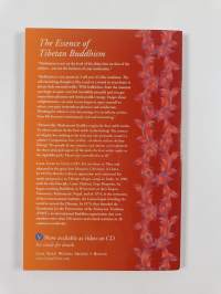 The Essence of Tibetan Buddhism - The Three Principal Aspects of the Path and An Introduction to Tantra