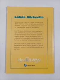 Lähde liikkeelle : lajit, painonhallinta, jumppaohjeet, terveys