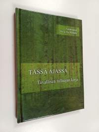 Tässä ajassa : tavallisen tallaajan kirja