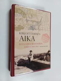 Kirjoittamisen aika : Eeva-Liisa Mannerin kirjeitä 1963-1969
