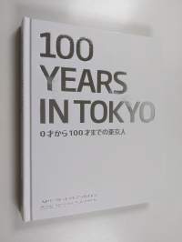 100 Years in Tokyo - 100 vuotta Tokiossa